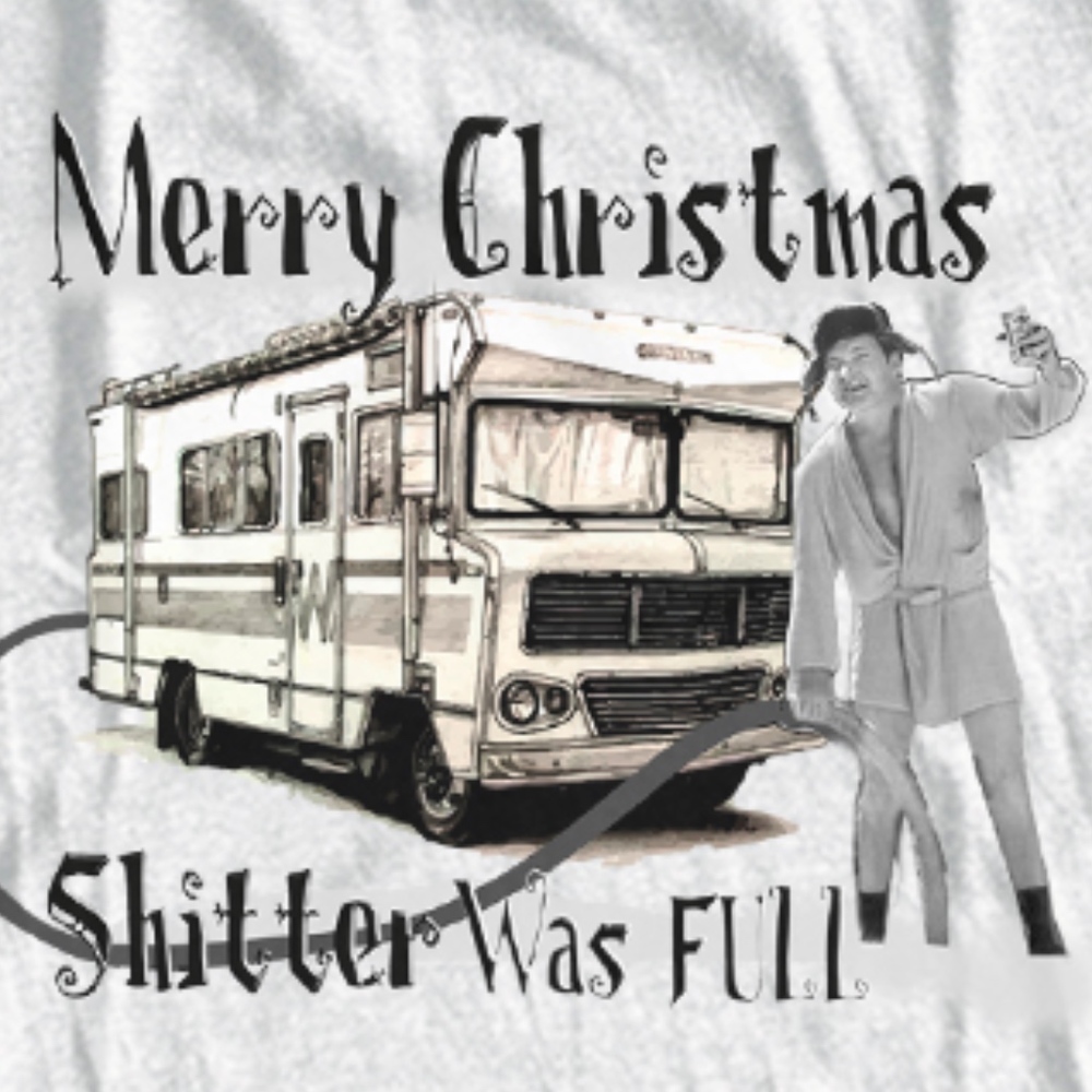 Merry Christmas Shitter Was Full T-Shirt